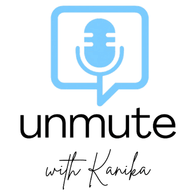 Unmute with Kanika
